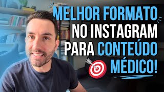 Existe um melhor formato de conteúdo médico para o Instagram [upl. by Dhu456]