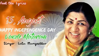 Vande Mataram LYRICS Desh Bhakti Song  Lata Mangeshkar  Independence Day songs [upl. by Eilarol]