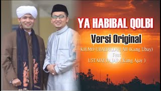 Ya Habibal Qolbi  KHMDUbaidillah amp Fajar orginal Version [upl. by Oranneg]