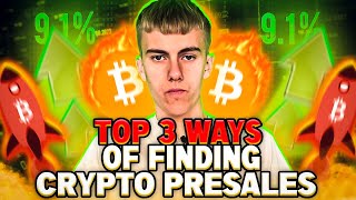 MY TOP 3 WAYS To Find Crypto Presales  Find Early Gems 100X [upl. by Lynne]