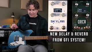 GFI System Orca Delay and Skylar Reverb [upl. by Jone]