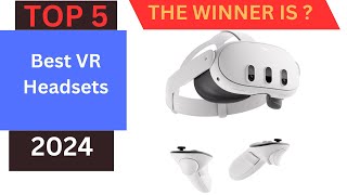 Top 5 Best VR Headsets 2024 [upl. by Lehcnom699]