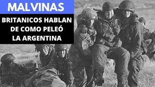 Malvinas Británicos hablan de como peleó la Argentina [upl. by Marcelia]