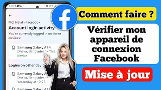 Comment vérifier mon appareil de connexion Facebook  Qui utilise mon compte Facebook 2024 [upl. by Divod]