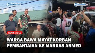 WARGA BAWA MAYAT Korban Pembantaian Diduga Oknum TNI ke Markas Armed [upl. by Ynnad]