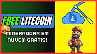 LITECOIN Grátis Mineradora Em Nuvem De LITECOIN Que Paga RÁPIDO Via Faucetpay [upl. by Anatsirhc]