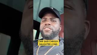 CMR SAID CHRISSY DAUGHTER JANAY LYING ON HIM [upl. by Redle]