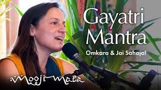 Omkara amp Jai Sahaja – Gayatri Mantra [upl. by Aisena]