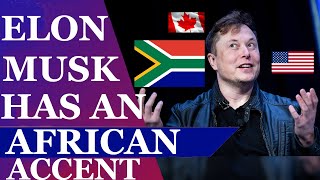 The Reason Elon Musk has an African Accent [upl. by Guilbert]