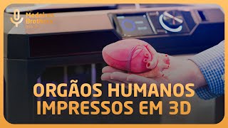 Orgãoes Humanos IMPRESSOS em 3D [upl. by Willock727]