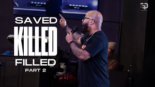 Saved Killed Filled Part 2  Pastor JJ Hairston  Gathering Place DC [upl. by Havener]