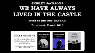 Shirley Jacksons We Have Always Lived in the Castle 2016 read by Bryony Hannah [upl. by Aibun]