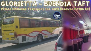 ONBOARD Bus Ride Prince Mckhaine Transport Inc 3018 Daewoo BS106 SR  GLORIETTA  BUENDIA [upl. by Janith]