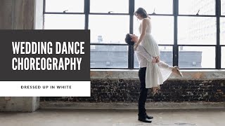 WEDDING DANCE CHOREOGRAPHY quotDRESSED UP IN WHITEquot BY CAL  TUTORIAL AVAILABLE 👇🏼 [upl. by Hume536]