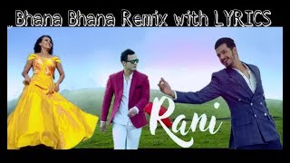 Bhana Bhana Remix  LYRICS  Anoop BShahi Malina Joshi Saruk Tamrakar Manish S Shrestha [upl. by Lemhaj]