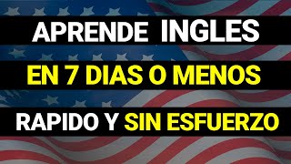 😱 CÓMO APRENDER INGLÉS EN 7 DÍAS 🗽  CURSO DE INGLÉS COMPLETO👨‍🏫✅ [upl. by Kutchins]