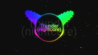 Nightcore Thunder [upl. by Yasmin]