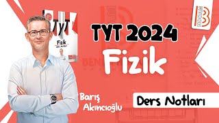 1 TYT Fizik  Fizik Bilimine Giriş 1 Barış AKINCIOĞLU 2024 [upl. by Vil]