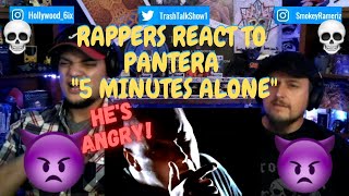 Rappers React To Pantera quot5 Minutes Alonequot [upl. by Eirotal]