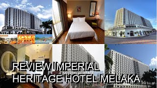 Review Imperial Heritage Hotel Melaka [upl. by Drofwarc671]