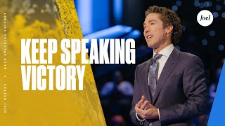 Keep Speaking Victory  Joel Osteen [upl. by Aryas560]