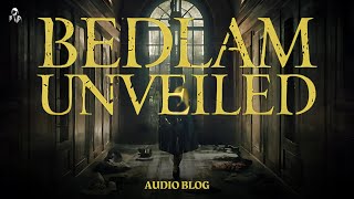 Bedlam The Dark History of Londons Infamous Asylum  Bedlam Unveiled  Narrative Chronicles Audio [upl. by Adnamaa]