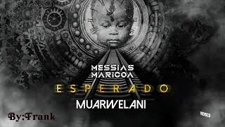 Messias Maricoa  MUARWELANI Lyric Traduzido em Português [upl. by Baron]