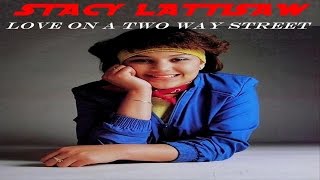 STACY LATTISAW  Love On A Two Way Street TRADUÇÃO [upl. by Brightman274]