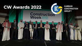 Construction Week Awards 2022  Kabbani Construction Group [upl. by Tooley]