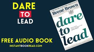 Dare To Lead Audiobook Summary  by Brene Brown  FREE Book Review [upl. by Ennobe908]