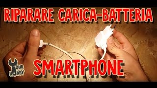 DIY RIPARARE CARICATORE SMARTPHONE ANDROID E IPHONE [upl. by Waldner]