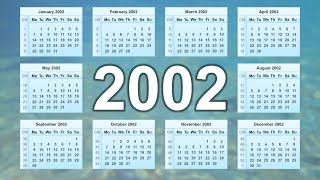 Calendar 2002 [upl. by Ainerbas]