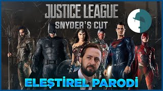 ZACK SNYDERS CUT  JUSTICE LEAGUE  ELEŞTİREL PARODİ [upl. by Talanta]