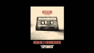 Megaloh x Freundeskreis  Esperanto 21 Edition [upl. by Horner]