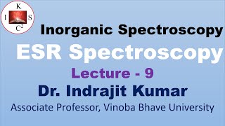 ESR Spectroscopy Lecture  9 [upl. by Pump856]