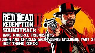 Red Dead Redemption 2 Soundtrack Bare Knuckle Friendships RDR Theme Remix [upl. by Llacam]