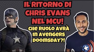 CHRIS EVANS TORNA IN AVENGERS DOOMSDAY  CHE RUOLO AVRÀ NEL MCU [upl. by Muffin]