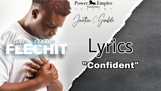 Jonathan C Gambela  Confident Lyrics2 [upl. by Ycniuqed974]