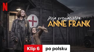 Moja przyjaciółka Anne Frank Klip 6  Zwiastun po polsku  Netflix [upl. by Belding92]