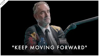 The Ultimate Guide to Start Moving FORWARD In Life  Jordan Peterson Motivation [upl. by Tteirrah677]