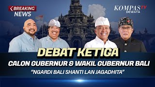 LIVE Debat Publik Ketiga Pasangan Calon Gubernur dan Wakil Gubernur Bali Tahun 2024 [upl. by Doreen]