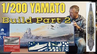 1200 Yamato Battleship BUILD PART 2 Trumpeter Monochrome モノクローム 1200 大和 quotMore Ships Boatsquot [upl. by Dedie932]