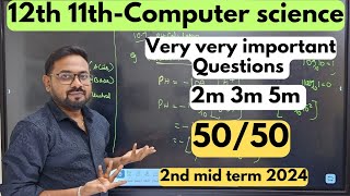 12th11th Computer science  Most important questions 2m 3m 5m2nd mid term 2024 [upl. by Halilak709]