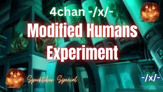 4chan x Modified Human Experiment Spooktober Special [upl. by Karissa]