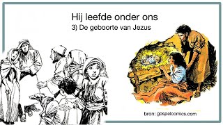 3  Hij leefde onder ons  Het evangelie in stripverhaal  De geboorte van Jezus [upl. by Pride]