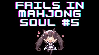 Fails In Mahjong Soul 5  IF IM DESTINED TO DIE IM DESTINED TO DIE [upl. by Oicnedif993]