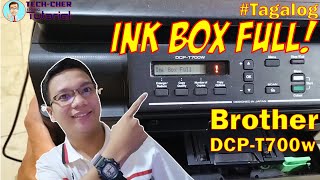 INK BOX FULL BROTHER DCPT700W  RESET BROTHER PRINTER TAGALOG BROTHER PRINTER [upl. by Enylodnewg626]