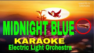 MIDNIGHT BLUE By Electric Light Orchestra KARAOKE Version 5D Surround Sounds [upl. by Andromada711]