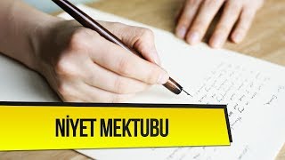 Niyet Mektubu Nasıl Yazılır [upl. by Siraj]