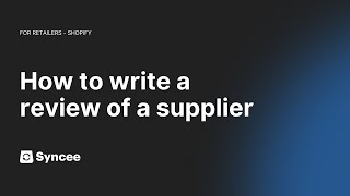 How to Write a Review of a Supplier  Shopify  Help Center [upl. by Novi]